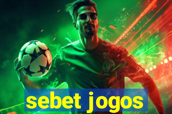 sebet jogos